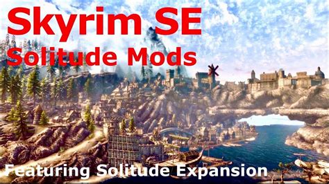 skyrim se solitude expansion.